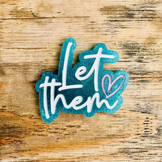 “Let Them” Car Freshie – Assorted Colors