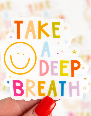 Take A Deep Breath Clear Decal Sticker