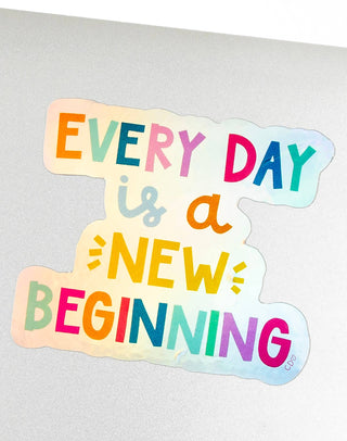 Every Day Is A New Beginning Decal Sticker